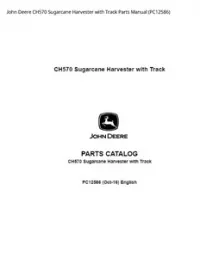 John Deere CH570 Sugarcane Harvester with Track Parts Manual - PC12586 preview