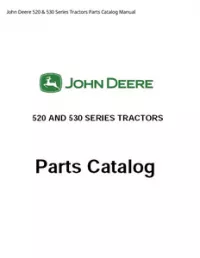 John Deere 520 & 530 Series Tractors Parts Catalog Manual preview