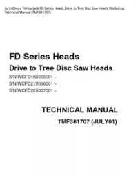 John Deere Timberjack FD Series Heads Drive to Tree Disc Saw Heads Workshop Technical Manual - TMF381707 preview