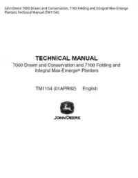 John Deere 7000 Drawn and Conservation  7100 Folding and Integral Max-Emerge Planters Technical Manual - TM1154 preview