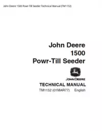 John Deere 1500 Powr-Till Seeder Technical Manual - TM1152 preview