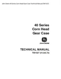 John Deere 40 Series Corn Head Gear Case Technical Manual - TM1027 preview