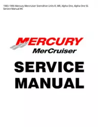1983-1990 Mercury Mercruiser Sterndrive Units R  MR  Alpha One  Alpha One SS Service Manual #6 preview