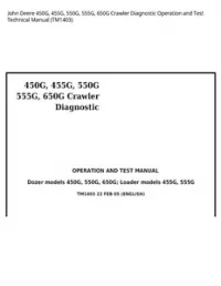 John Deere 450G  455G  550G  555G  650G Crawler Diagnostic Operation and Test Technical Manual - TM1403 preview