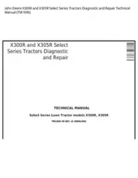 John Deere X300R and X305R Select Series Tractors Diagnostic and Repair Technical Manual - TM1696 preview