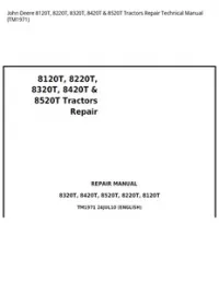 John Deere 8120T  8220T  8320T  8420T & 8520T Tractors Repair Technical Manual - TM1971 preview