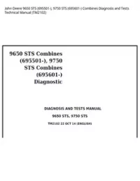 John Deere 9650 STS (695501-)  9750 STS (695601-) Combines Diagnosis and Tests Technical Manual - TM2102 preview