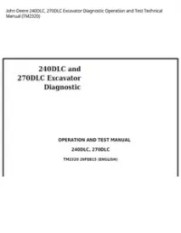 John Deere 240DLC  270DLC Excavator Diagnostic Operation and Test Technical Manual - TM2320 preview