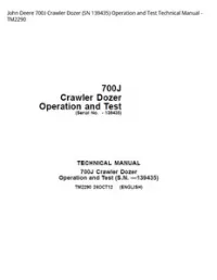 John Deere 700J Crawler Dozer (SN 139435) Operation and Test Technical Manual - TM2290 preview