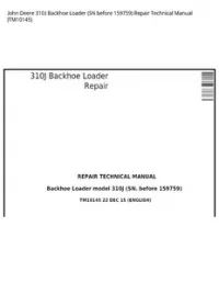 John Deere 310J Backhoe Loader (SN before 159759) Repair Technical Manual - TM10145 preview