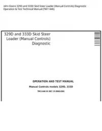 John Deere 329D and 333D Skid Steer Loader (Manual Controls) Diagnostic Operation & Test Technical Manual - TM11446 preview