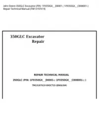 John Deere 350GLC Excavator (PIN: 1F9350GX_ _D8001-; 1F9350GX_ _C808001-) Repair Technical Manual - TM13197X19 preview