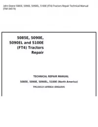 John Deere 5085E  5090E  5090EL  5100E (FT4) Tractors Repair Technical Manual - TM134519 preview