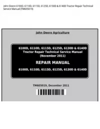 John Deere 6100D  6110D  6115D  6125D  6130D & 6140D Tractor Repair Technical Service Manual - TM605019 preview