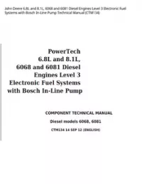 John Deere 6.8L and 8.1L  6068 and 6081 Diesel Engines Level 3 Electronic Fuel Systems with Bosch In-Line Pump Technical Manual - CTM134 preview