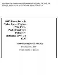 John Deere 4045 PowerTech 4-Valve Diesel Engine (PSS  PWS  PWL)(Final Tier 4/Stage IV platform) Level 34 ECU Technical Manual - CTM120119 preview