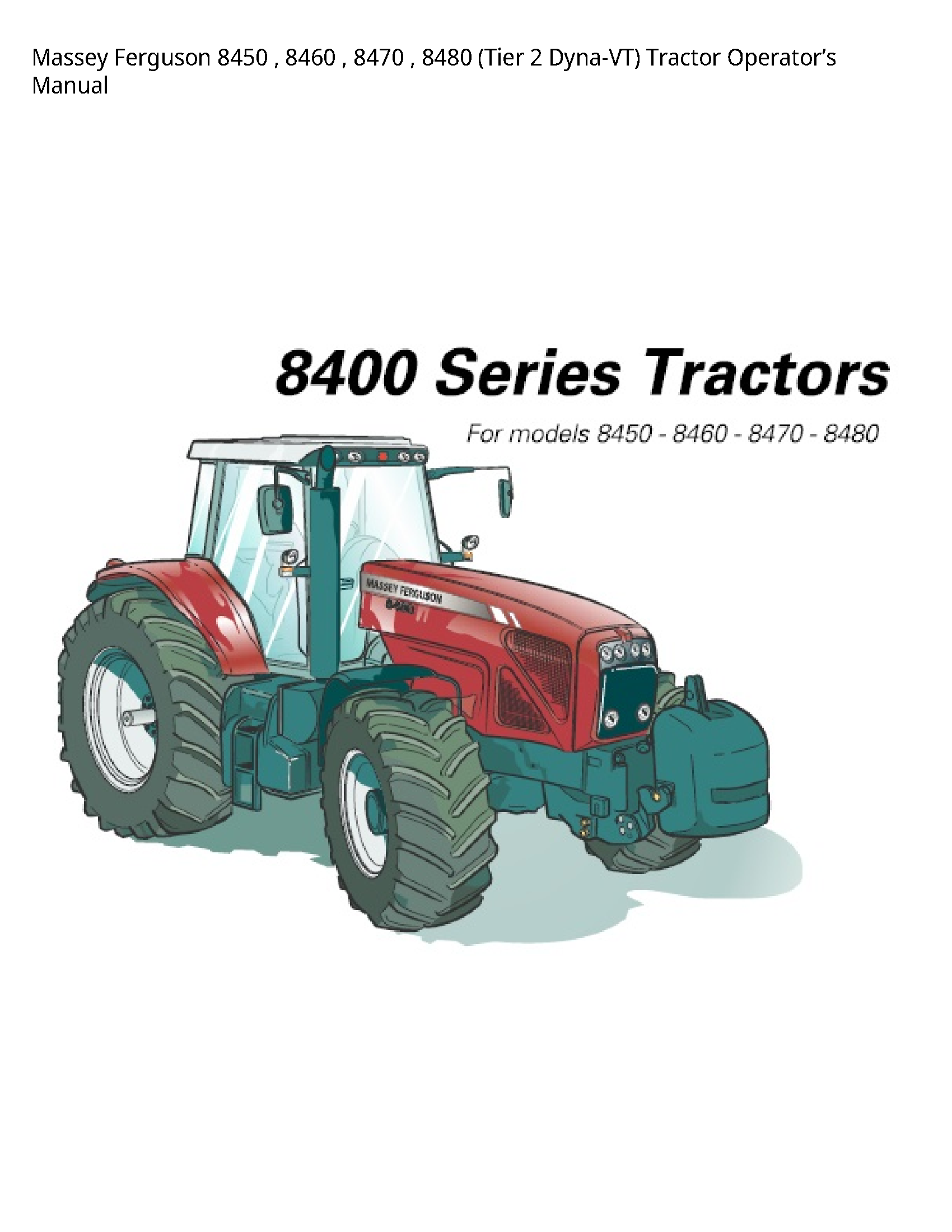 Massey Ferguson 8450 (Tier Dyna-VT) Tractor Operator’s manual