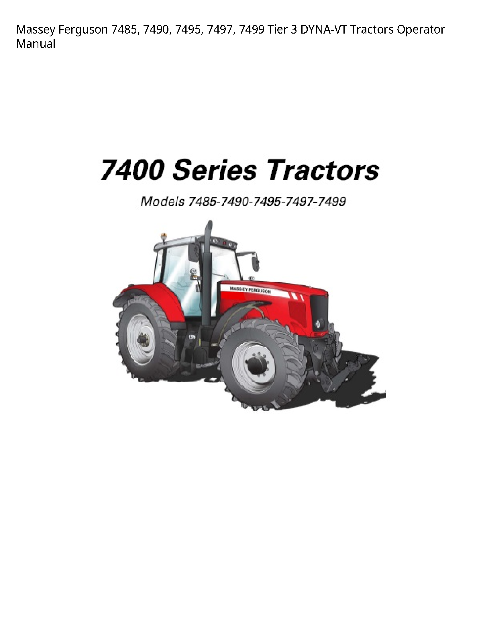 Massey Ferguson 7485 Tier DYNA-VT Tractors Operator manual