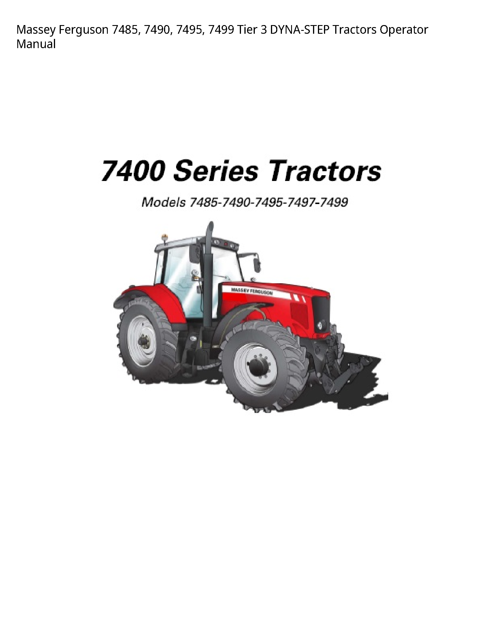 Massey Ferguson 7485 Tier DYNA-STEP Tractors Operator manual