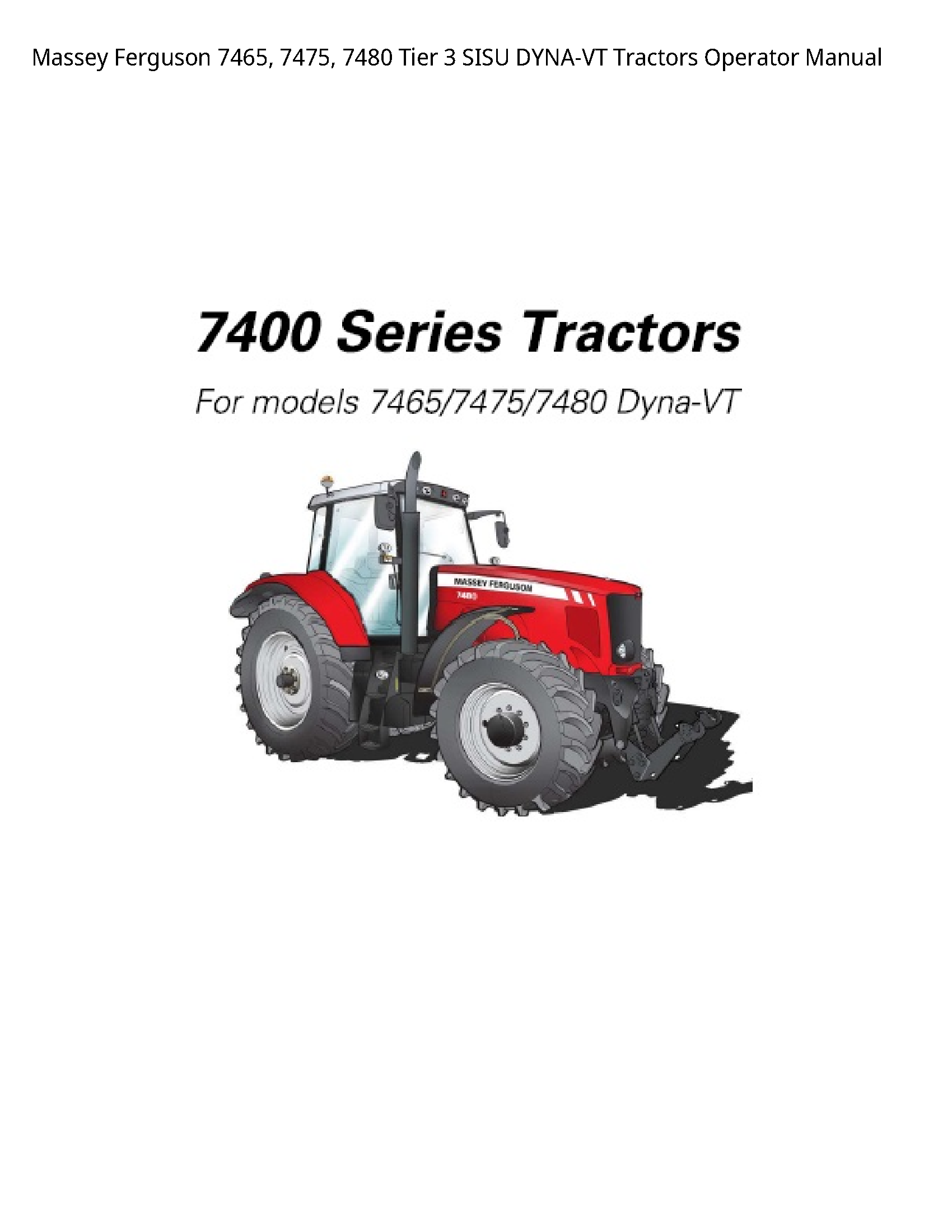 Massey Ferguson 7465 Tier SISU DYNA-VT Tractors Operator manual