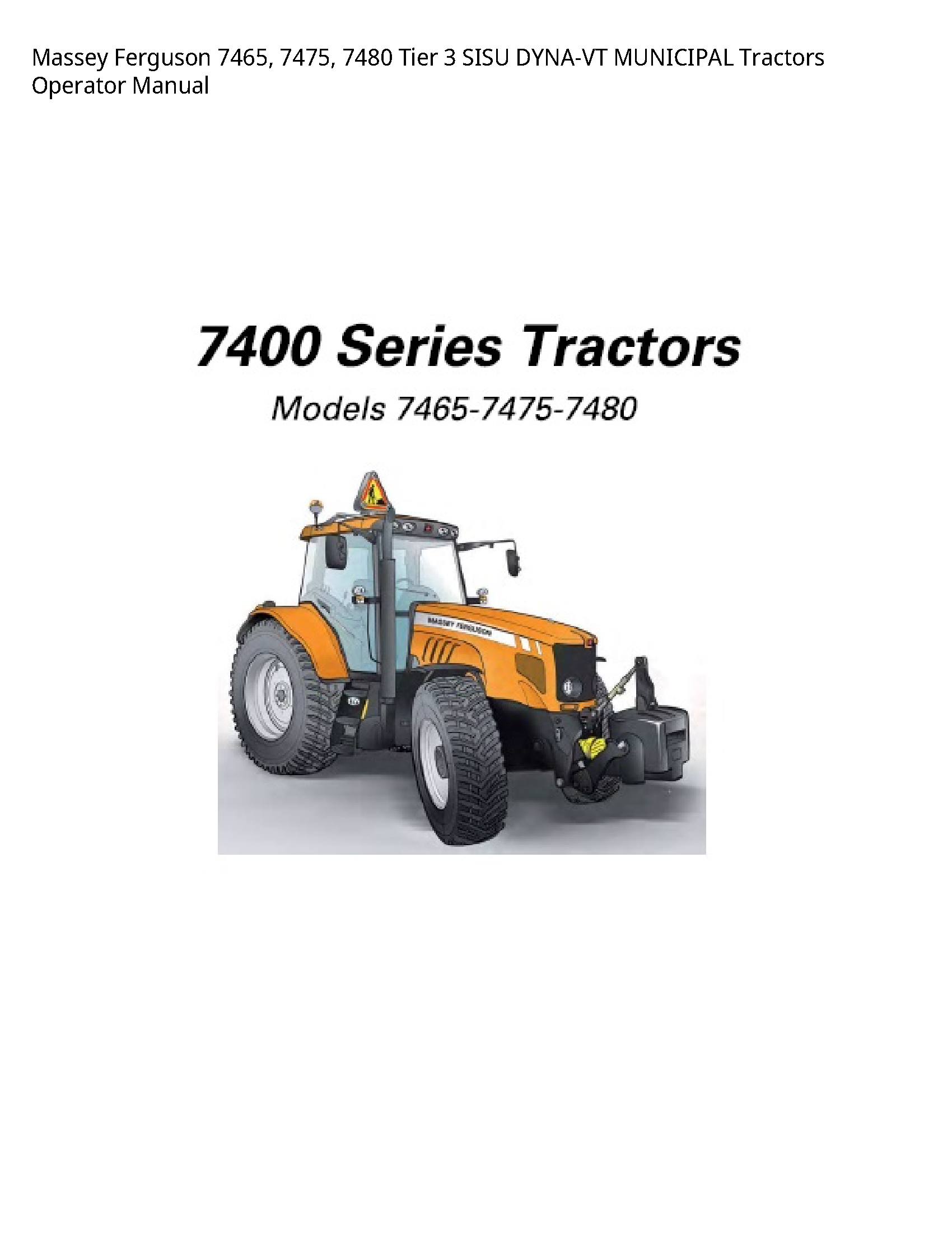 Massey Ferguson 7465 Tier SISU DYNA-VT MUNICIPAL Tractors Operator manual