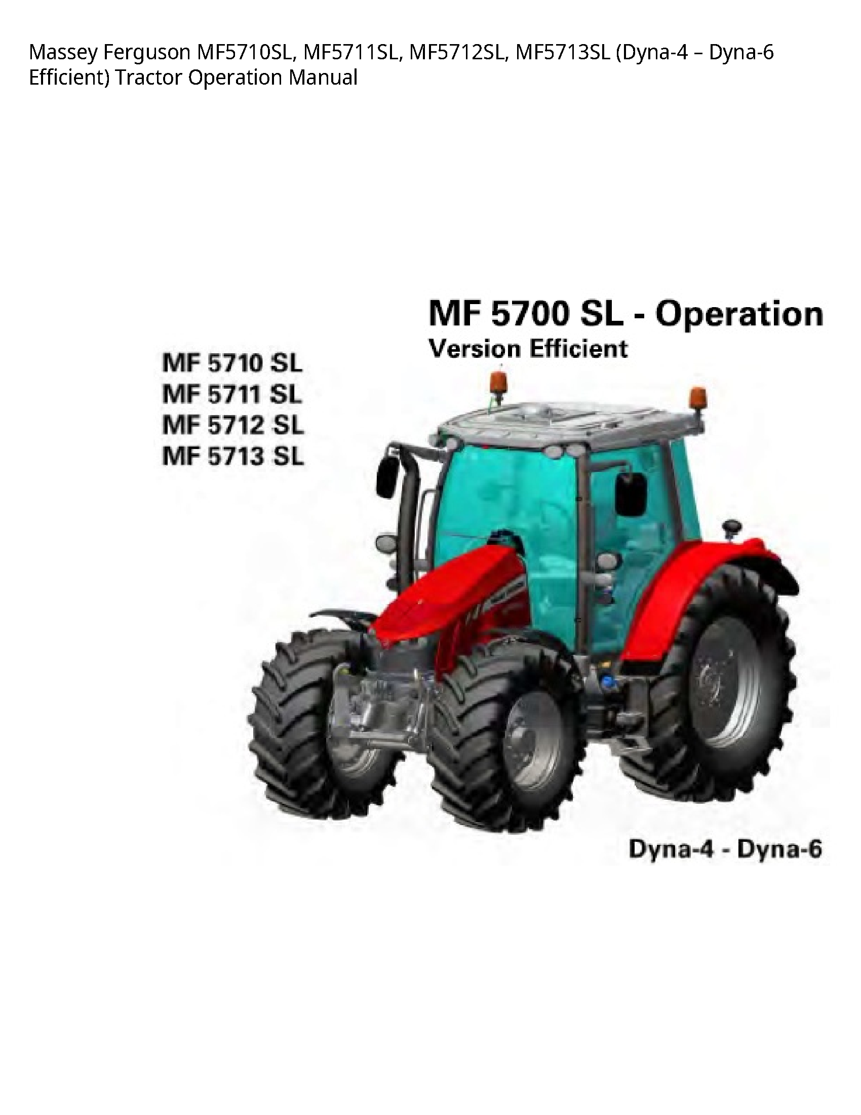 Massey Ferguson MF5710SL Efficient) Tractor Operation manual