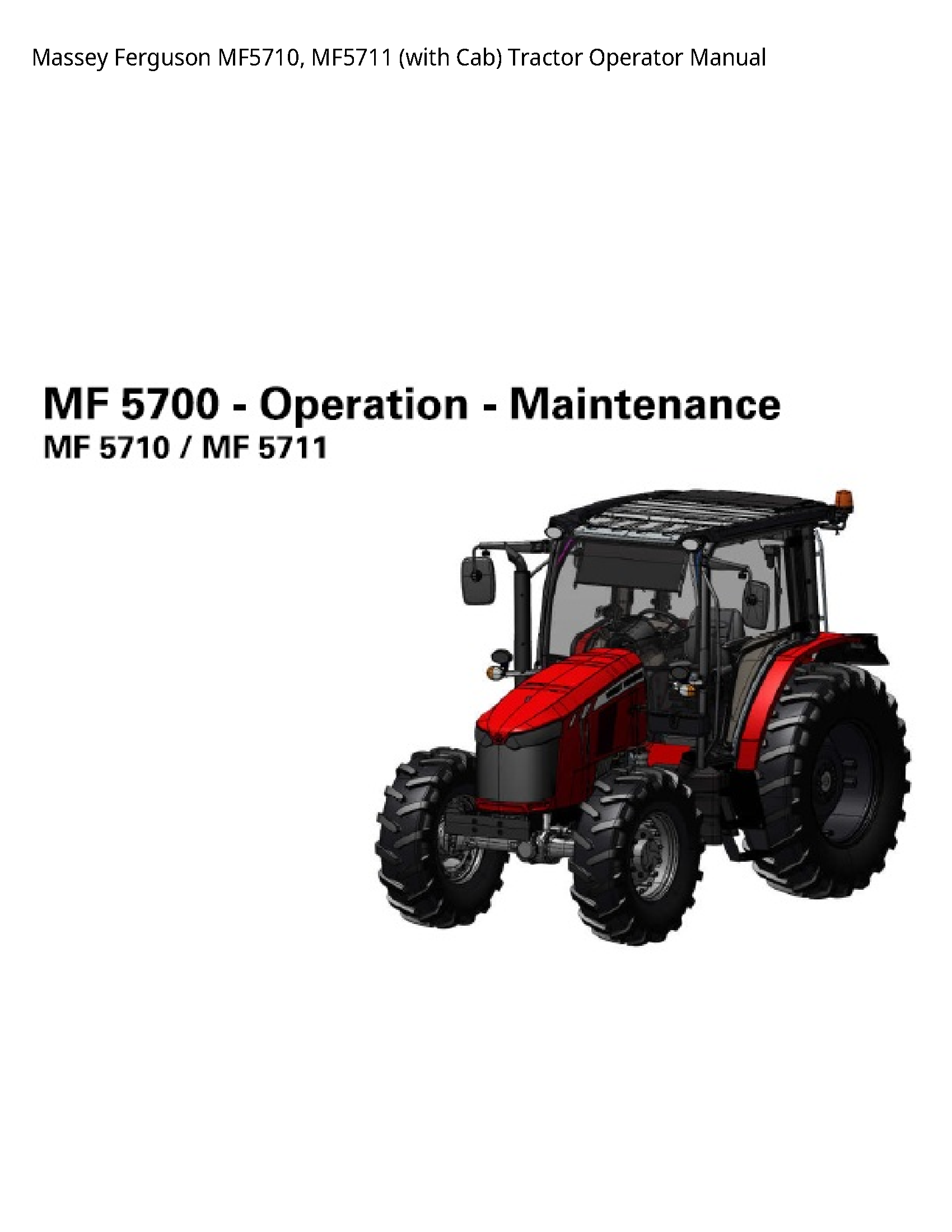 Massey Ferguson MF5710 (with Cab) Tractor Operator manual