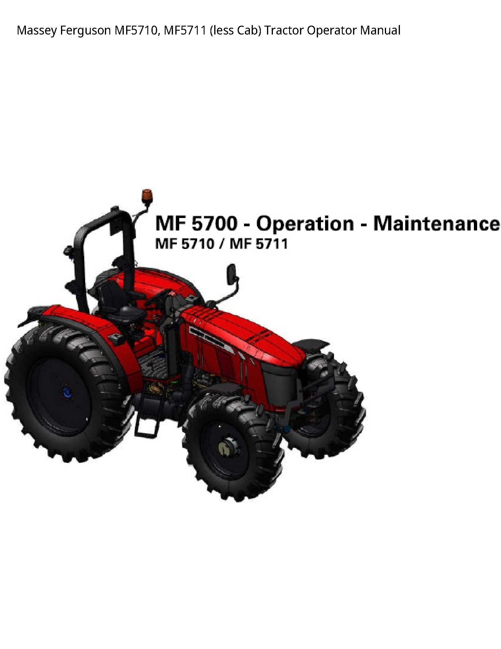 Massey Ferguson MF5710 (less Cab) Tractor Operator manual