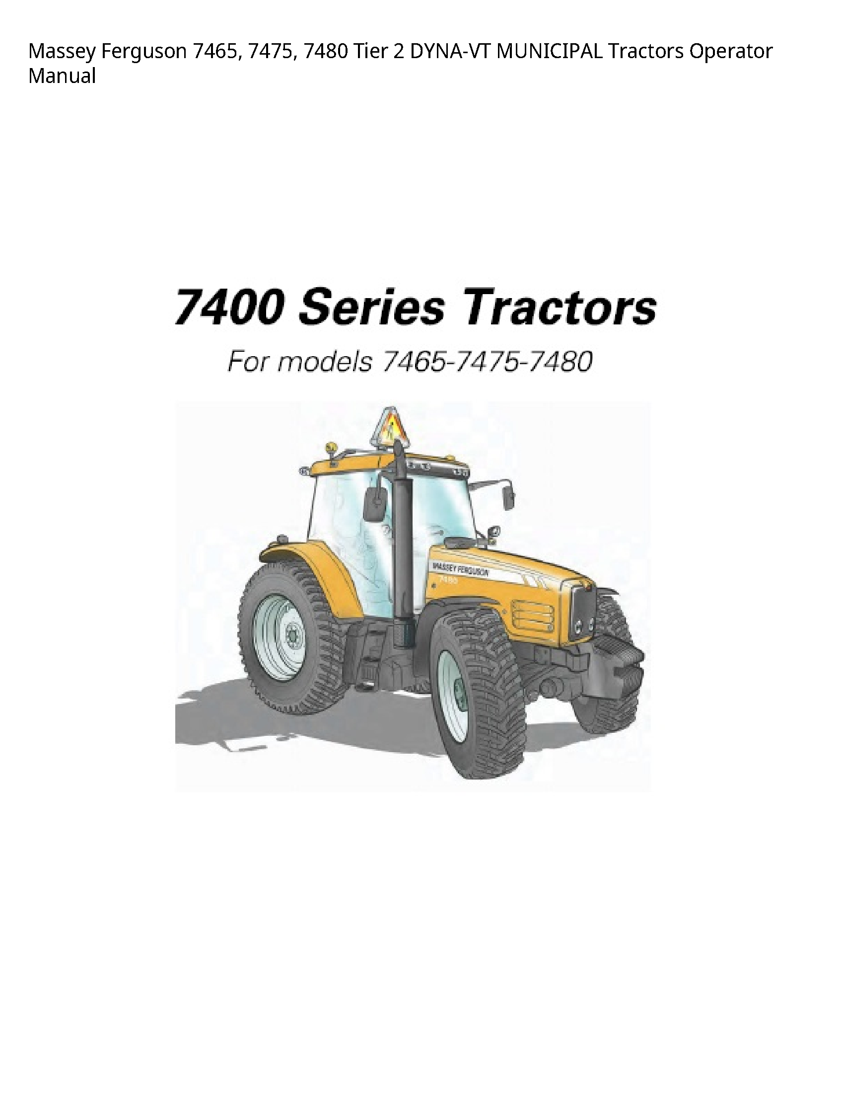Massey Ferguson 7465 Tier DYNA-VT MUNICIPAL Tractors Operator manual