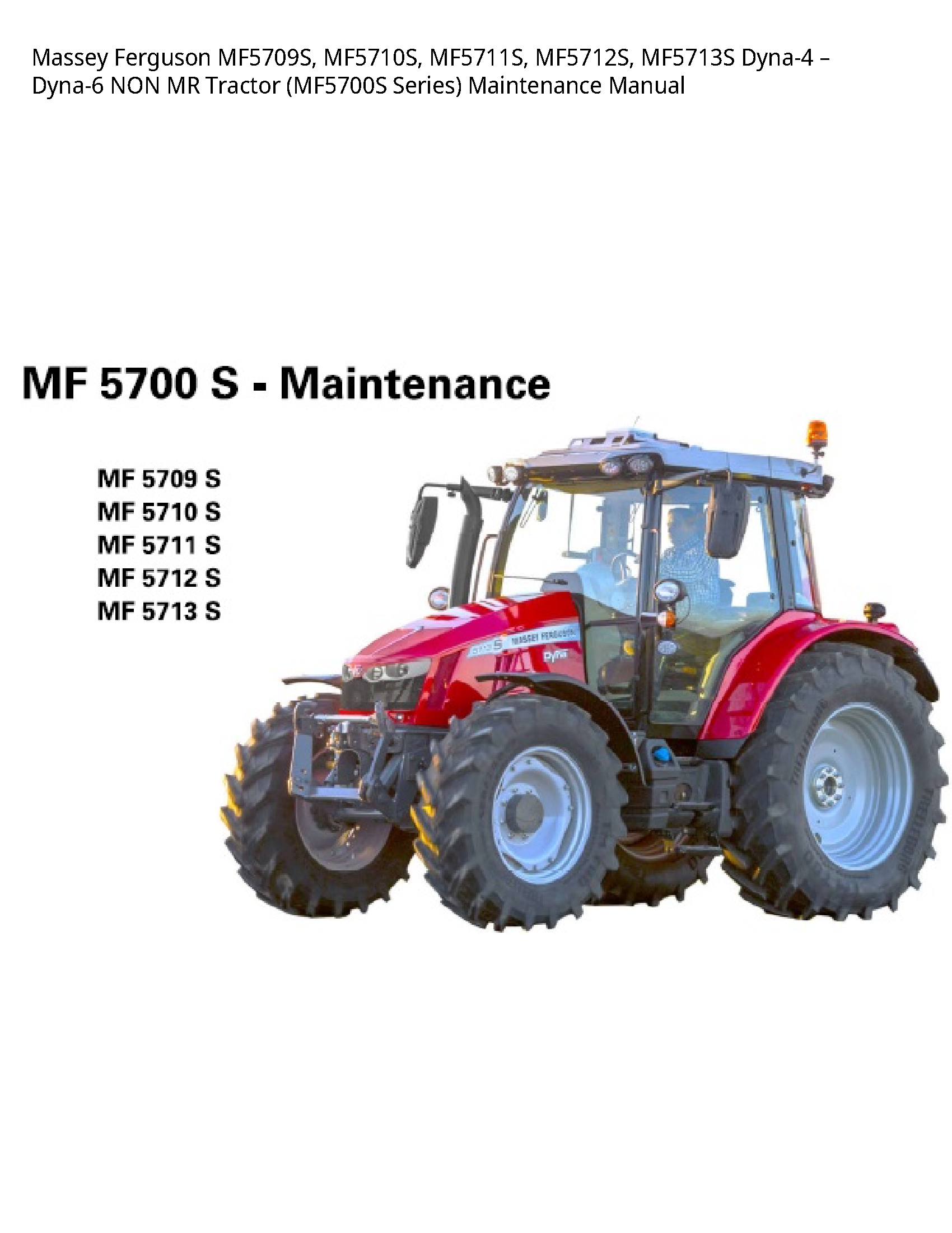 Massey Ferguson MF5709S NON MR Tractor Series) Maintenance manual
