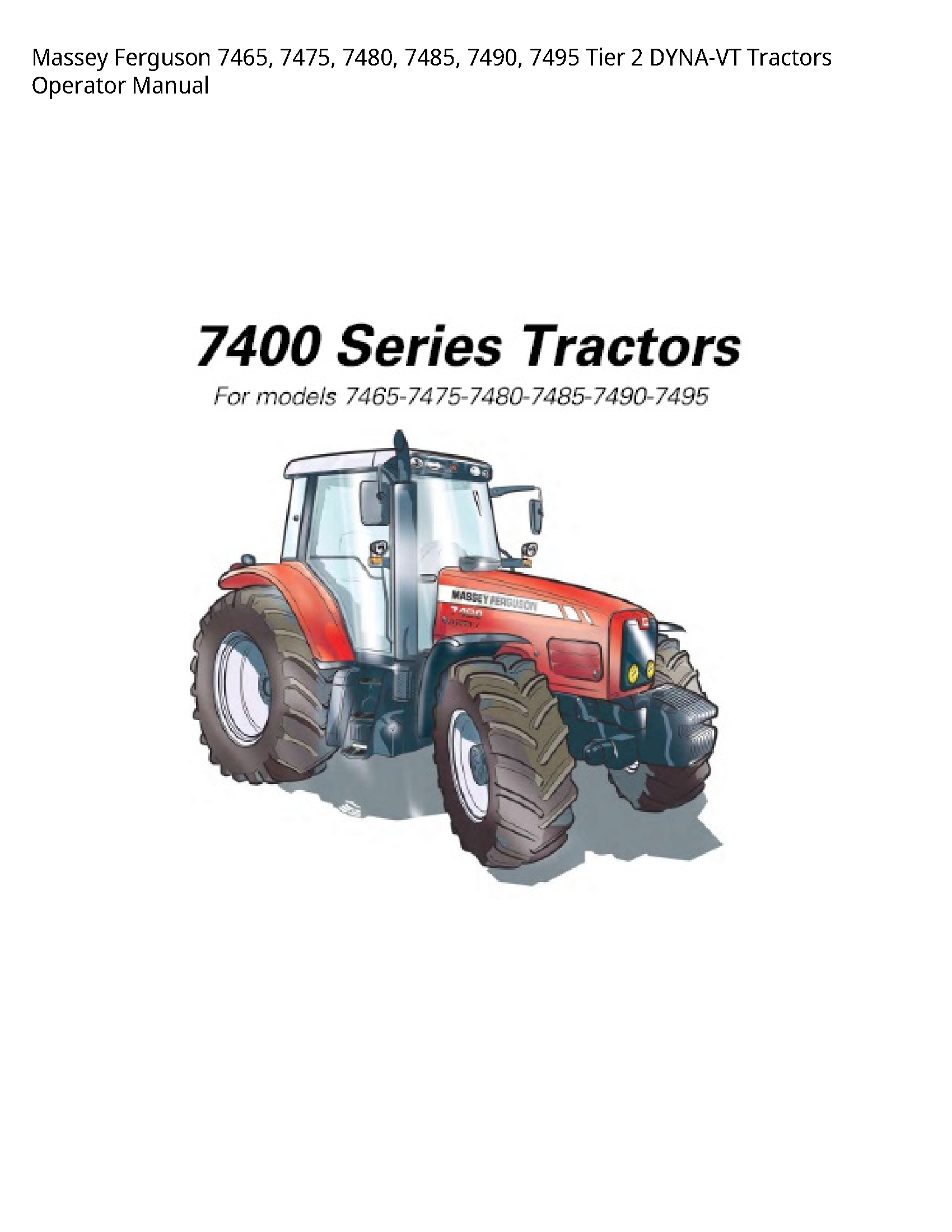 Massey Ferguson 7465 Tier DYNA-VT Tractors Operator manual