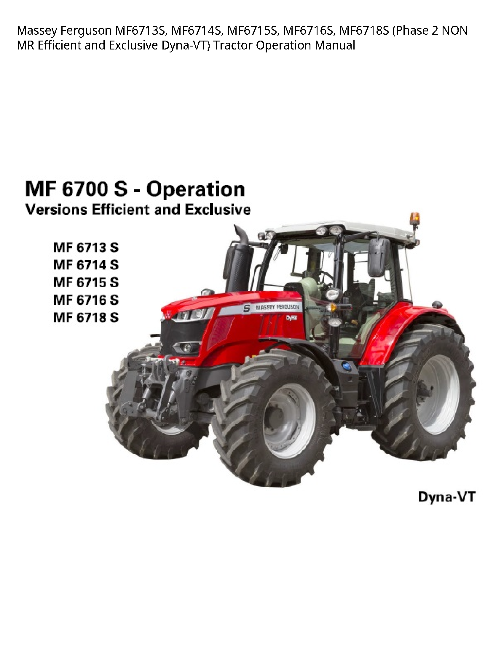 Massey Ferguson MF6713S (Phase NON MR Efficient  Exclusive Dyna-VT) Tractor Operation manual