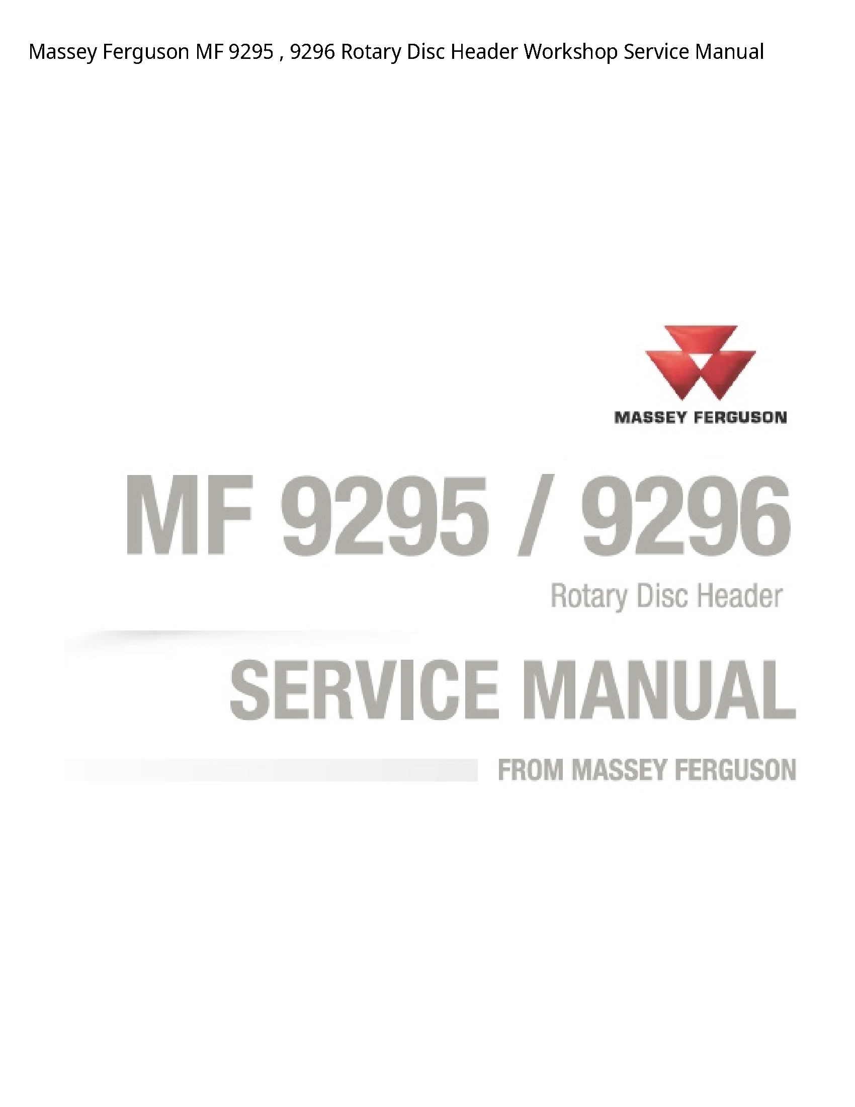 Massey Ferguson 9295 MF Rotary Disc Header Service manual