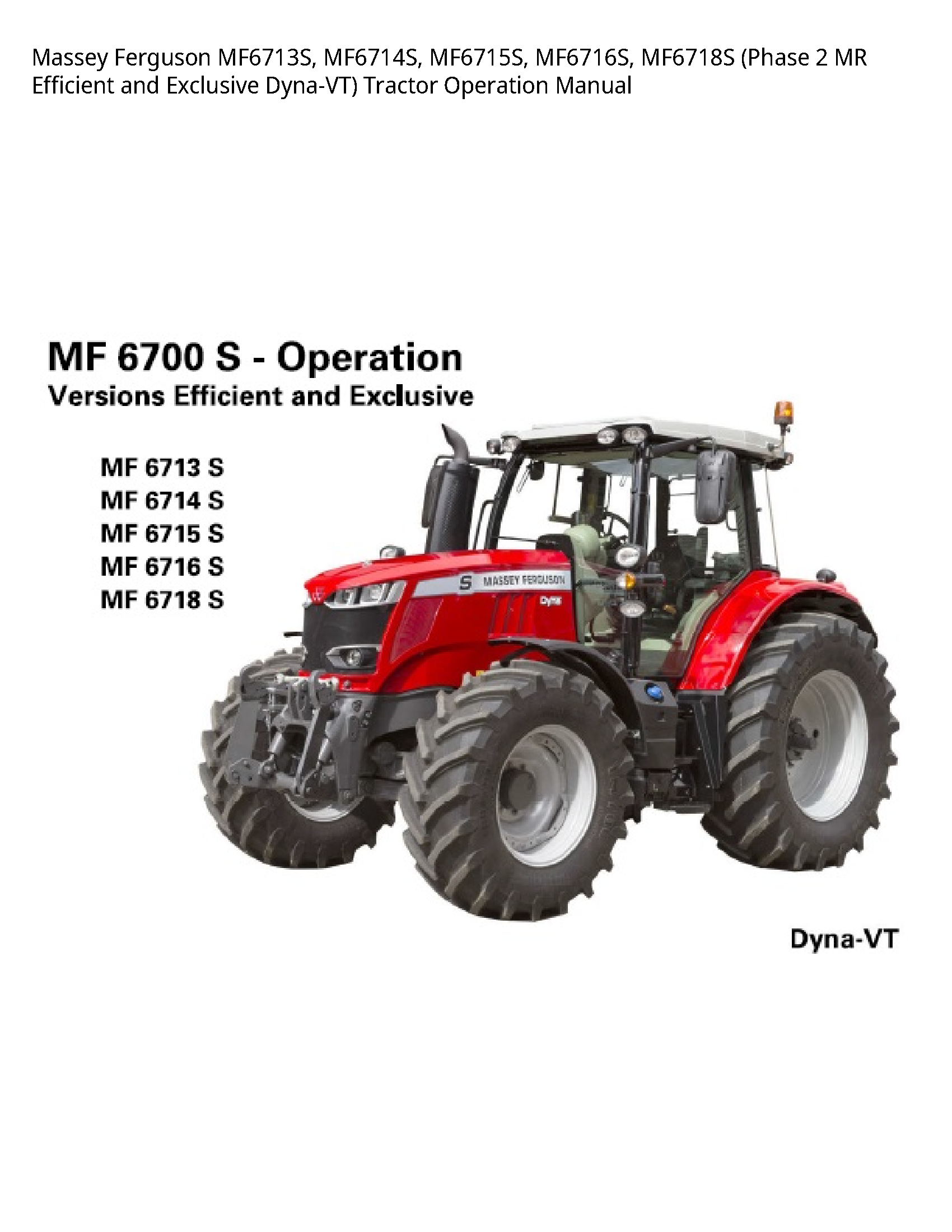Massey Ferguson MF6713S (Phase MR Efficient  Exclusive Dyna-VT) Tractor Operation manual