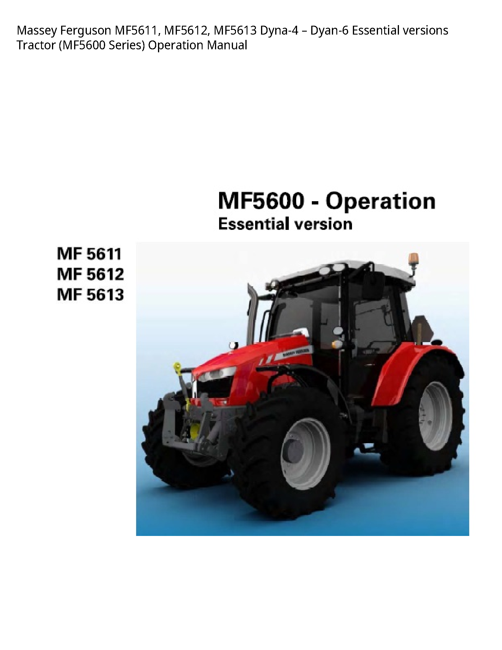 Massey Ferguson MF5611 Essential versions Tractor Series) Operation manual