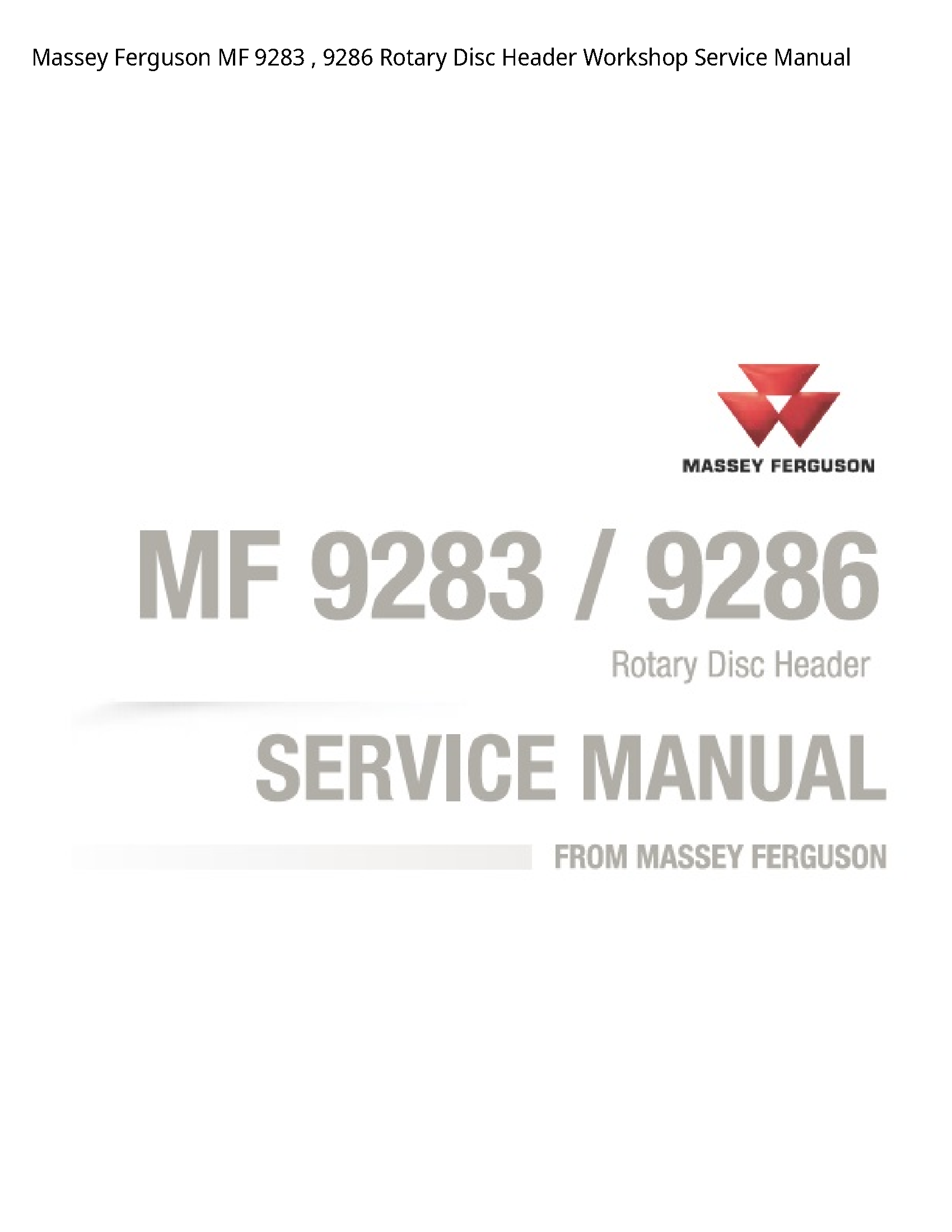 Massey Ferguson 9283 MF Rotary Disc Header Service manual