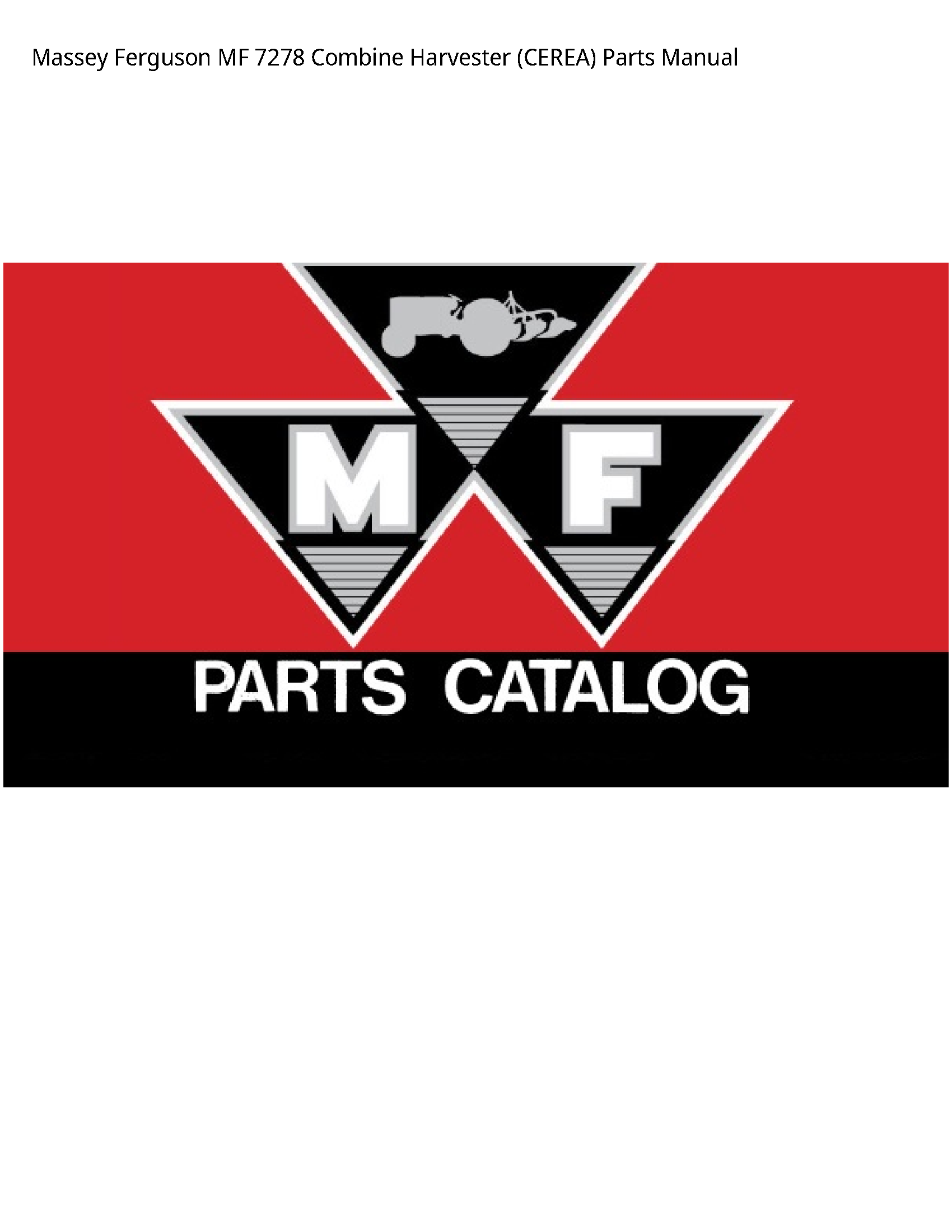 Massey Ferguson 7278 MF Combine Harvester (CEREA) Parts manual