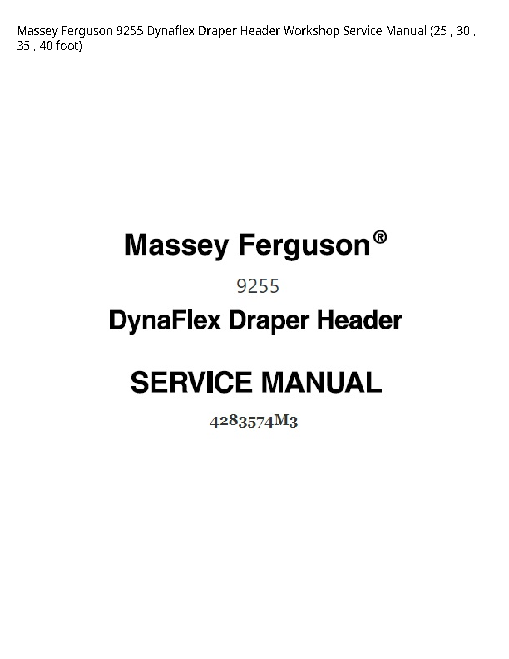 Massey Ferguson 9255 Dynaflex Draper Header Service manual