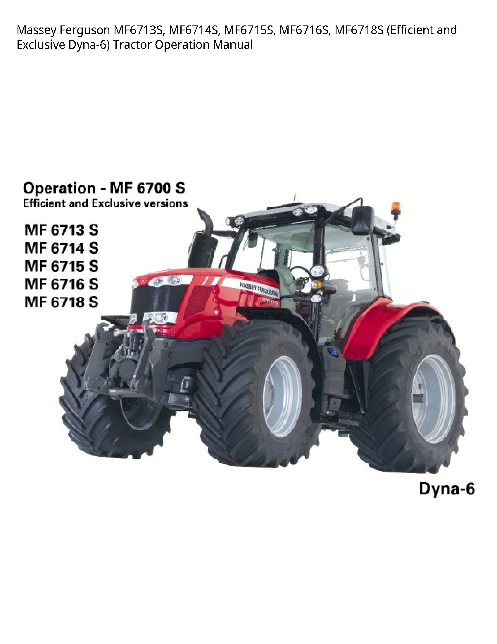 Massey Ferguson MF6713S (Efficient  Exclusive Tractor Operation manual