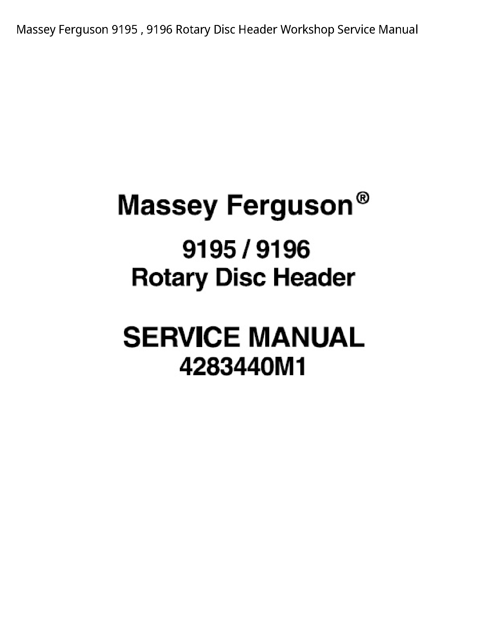 Massey Ferguson 9195 Rotary Disc Header Service manual