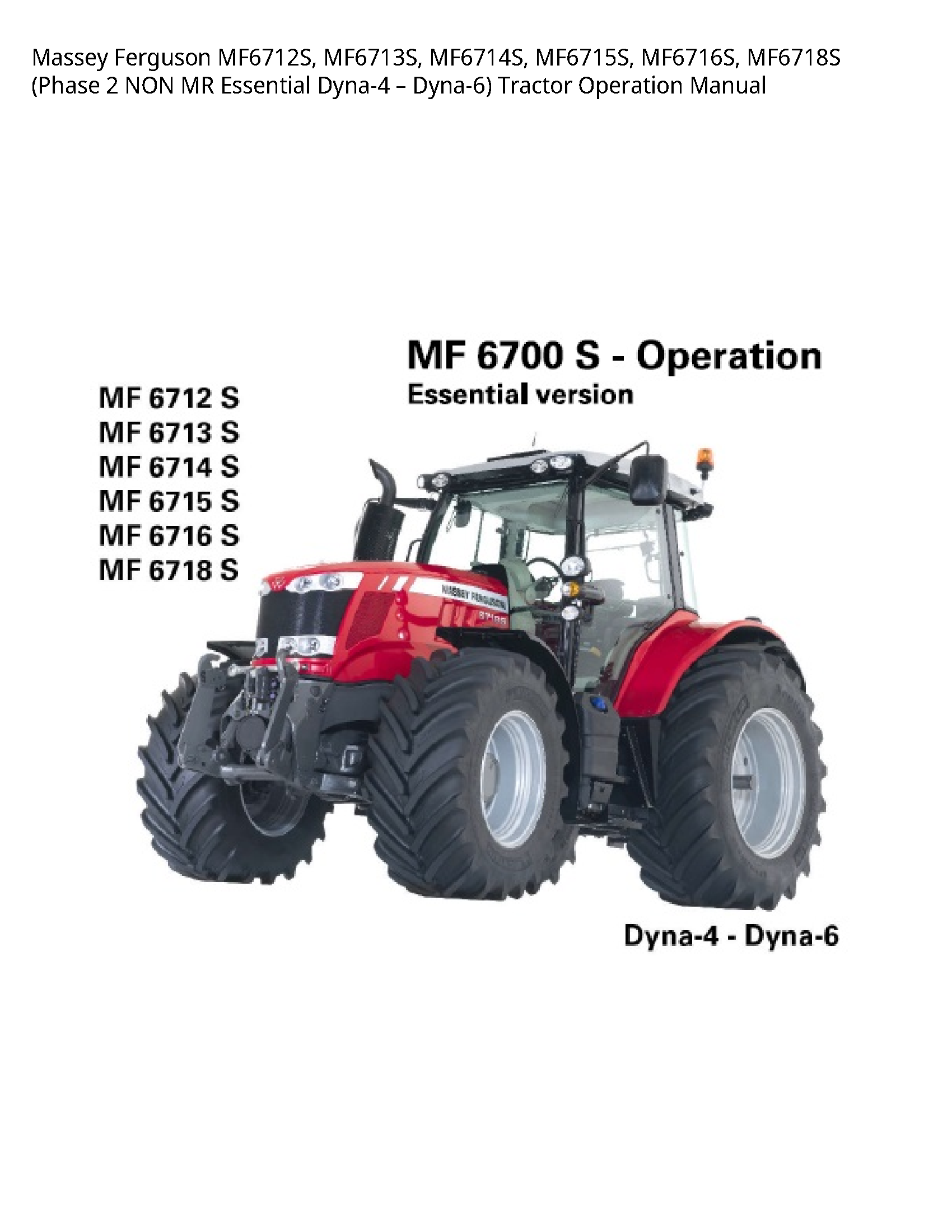 Massey Ferguson MF6712S (Phase NON MR Essential Tractor Operation manual