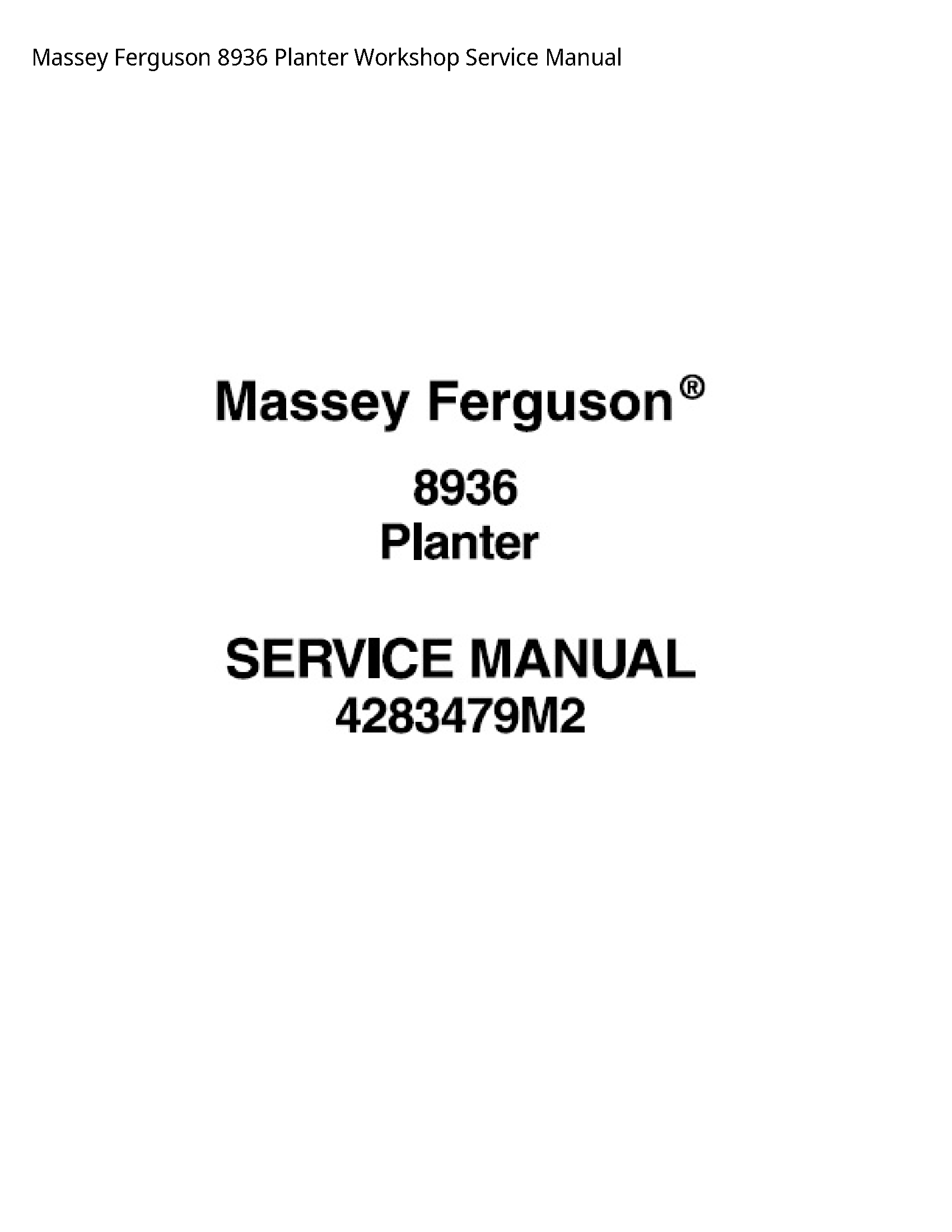 Massey Ferguson 8936 Planter Service manual