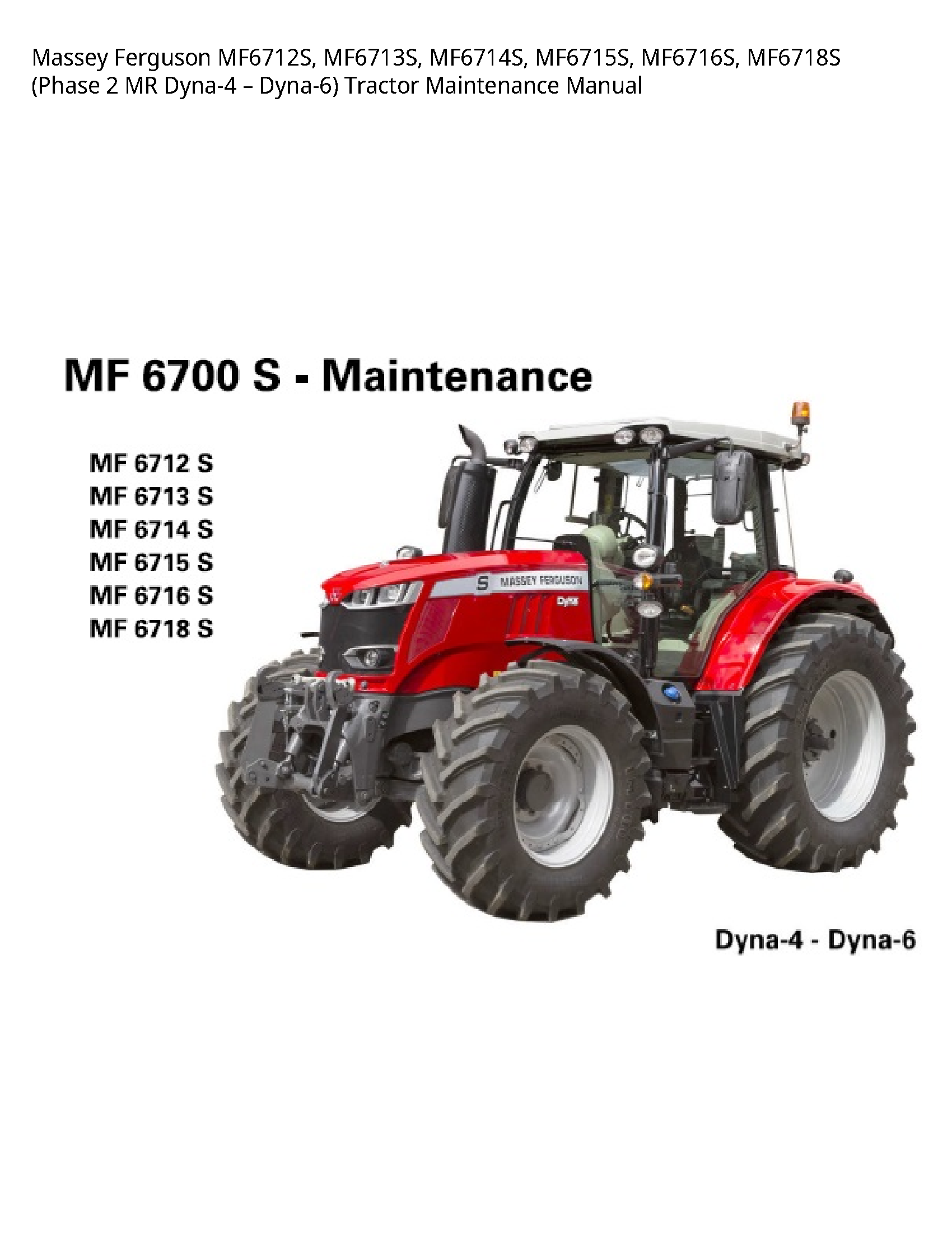 Massey Ferguson MF6712S (Phase MR Tractor Maintenance manual