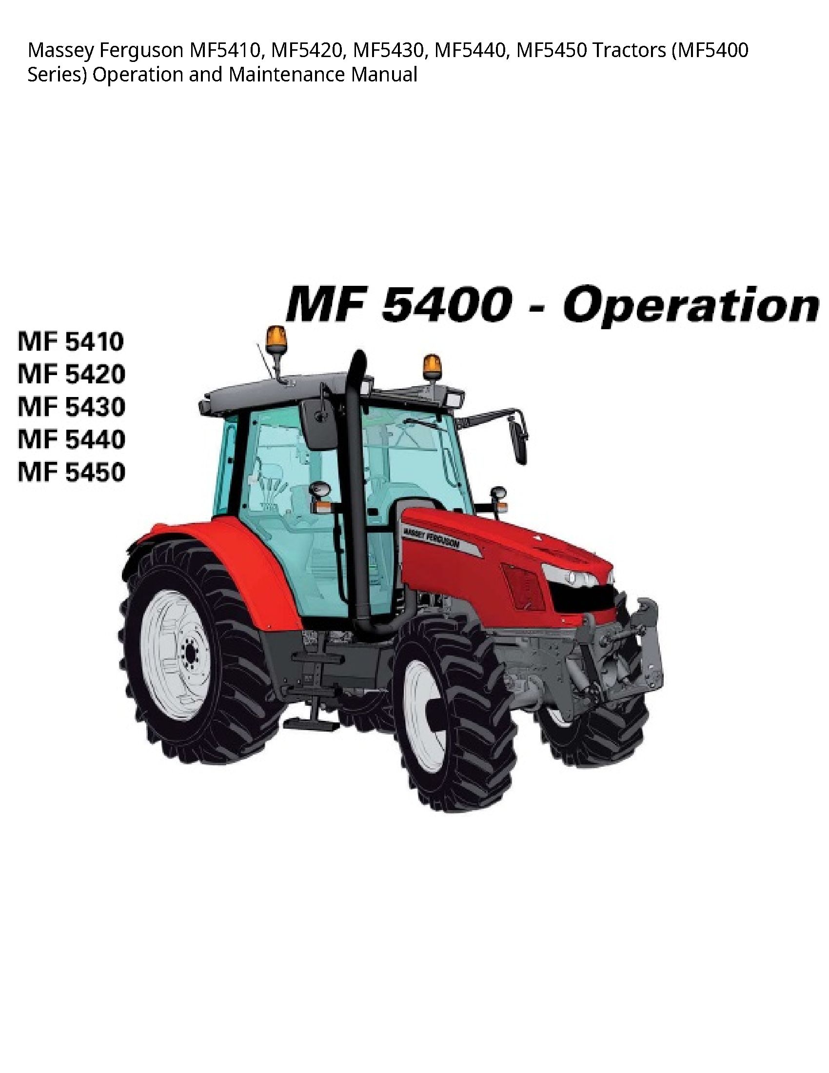 Massey Ferguson MF5410 Tractors Series) Operation  Maintenance manual
