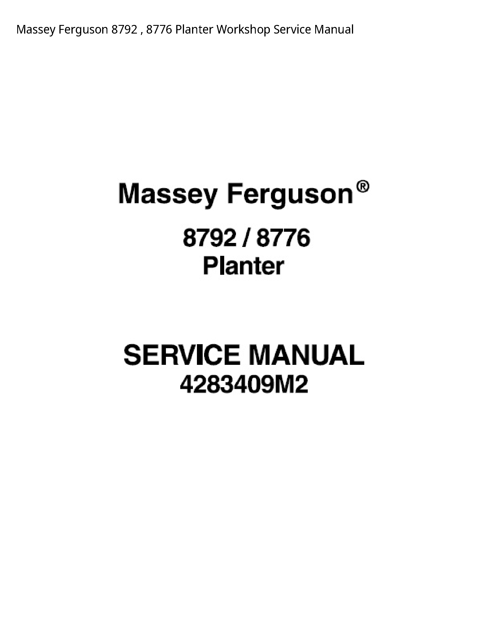 Massey Ferguson 8792 Planter Service manual