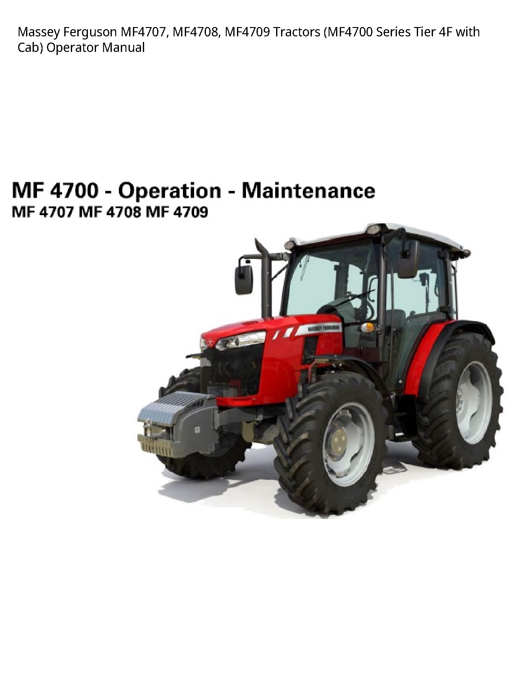 Massey Ferguson MF4707 Tractors Series Tier with Cab) Operator manual