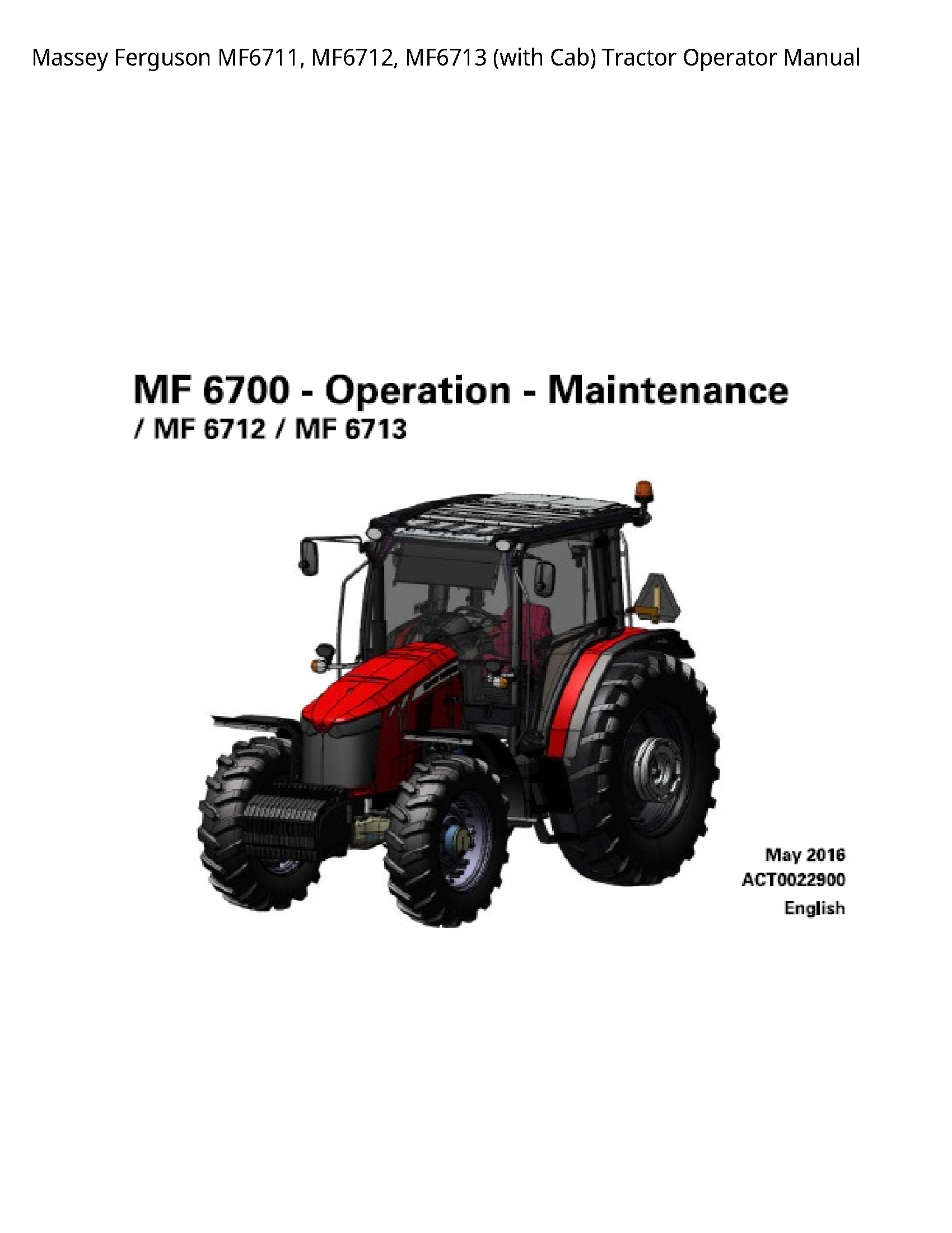 Massey Ferguson MF6711 (with Cab) Tractor Operator manual