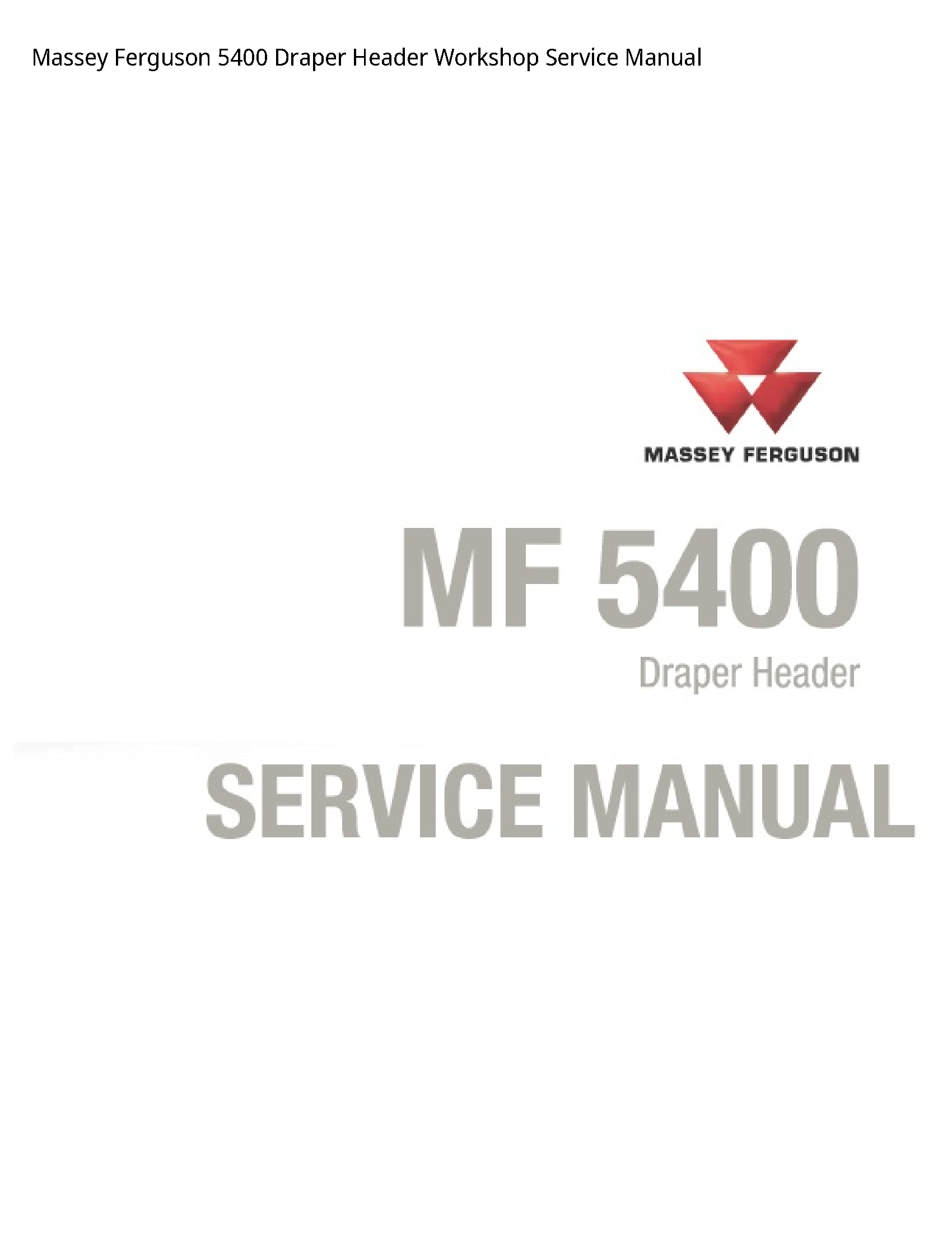 Massey Ferguson 5400 Draper Header Service manual