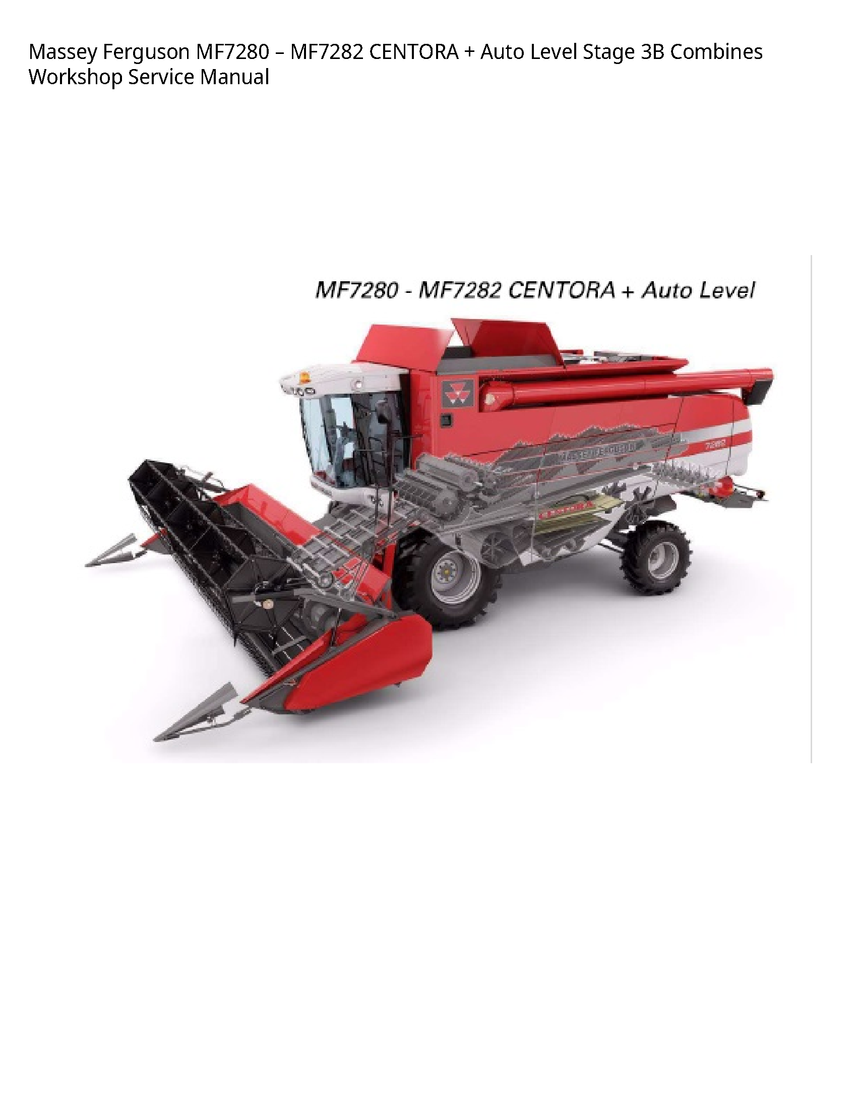 Massey Ferguson MF7280 CENTORA Auto Level Stage Combines Service manual