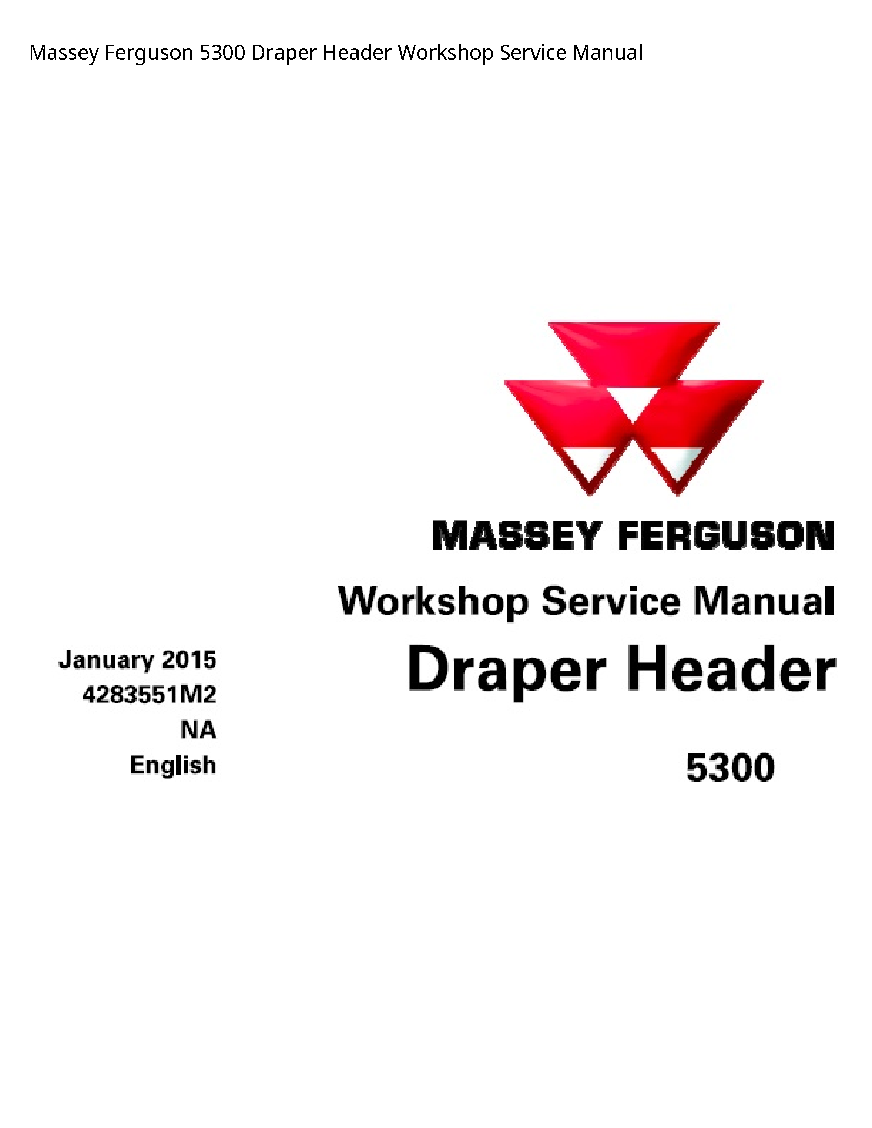 Massey Ferguson 5300 Draper Header Service manual